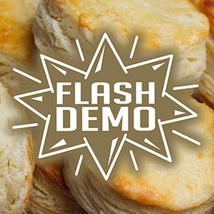 Flash Demo: Biscuits