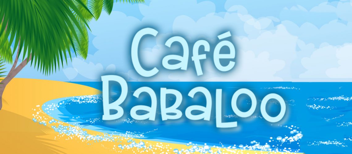 Menu & Music: Cafe Babaloo