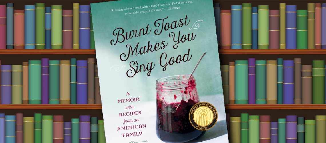 Book Review - Burnt Toast Make You Sing Good